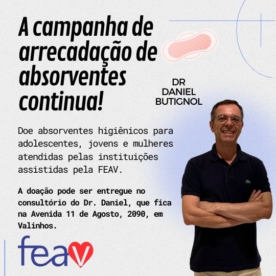 Dr.Daniel Butignol continua recolhendo donativos para a Campanha de arrecadação de absorventes